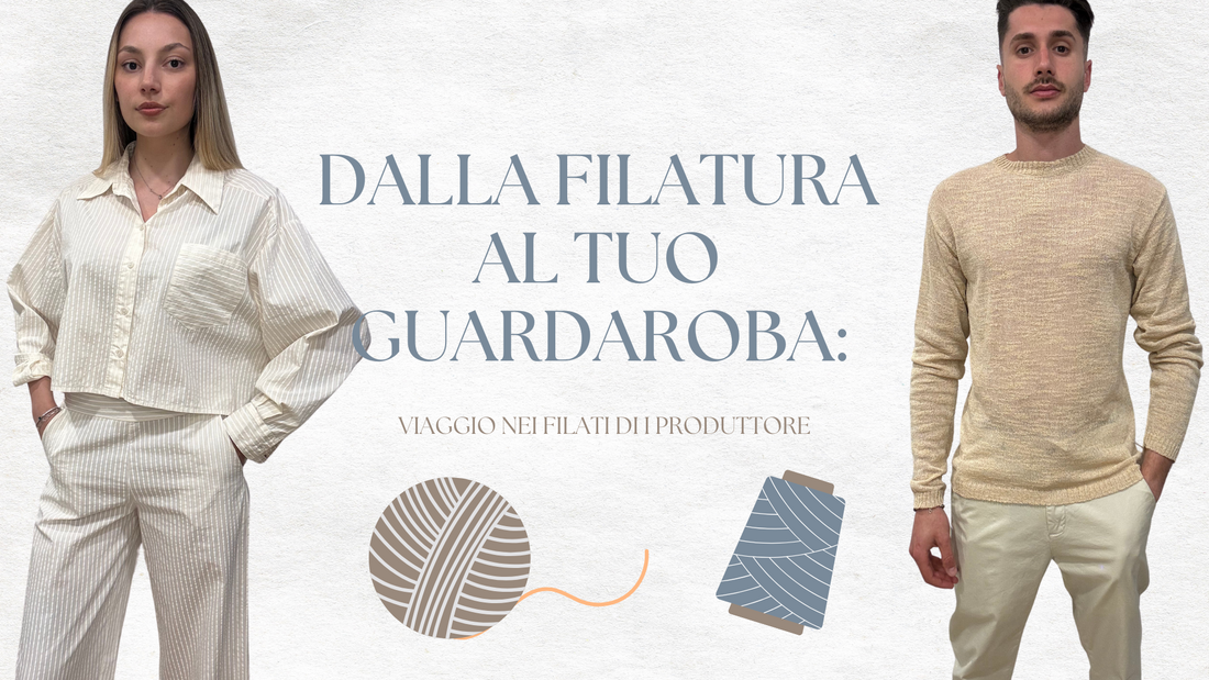 Dalla filatura al tuo guardaroba: viaggio nei filati di I Produttore